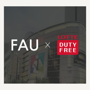 Read more about the article FAU Launches at Lotte Duty Free Main Store – A New Chapter of Global Connection Begins